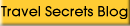 Travel Secrets Blog